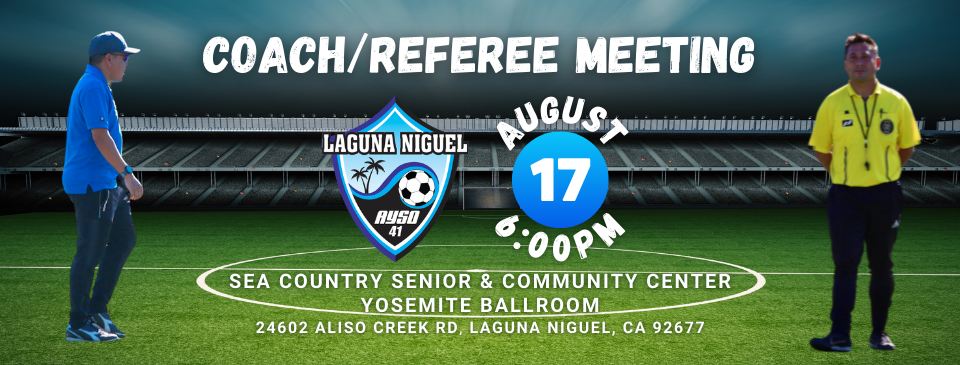 Coach/Referee Meeting - Wed. Aug. 17th