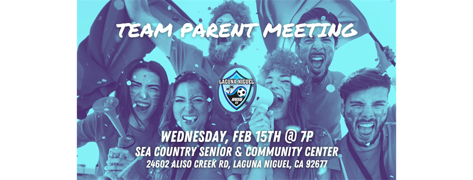 Team Parent Meeting - Feb 15th (7pm)
