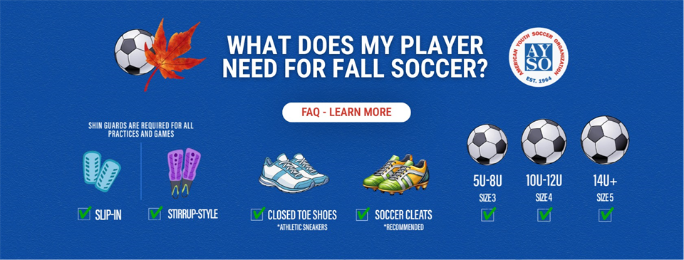 FAQ - What Does My Player Need for Fall Soccer?